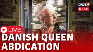 Danish Queen Abdicates Live | Denmark Queen | Danish Queen Margrethe II Abdicates After 52 Years