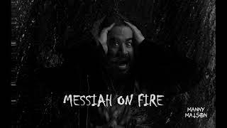 MANNY MATSON – Messiah on Fire