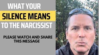 WHAT YOUR SILENCE MEANS TO THE NARCISSIST