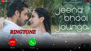 Main jeena bhool jaunga Mere khuda song ringtone | Jeena Bhool Jaunga Song Ringtone|Parth,Raj Barman