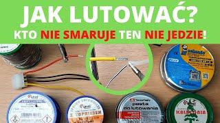 Jak lutować? lutowanie od podstaw - kurs poradnik podstawy nauka lutowania pierwsze lutowanie co to