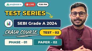 SEBI Grade A 2024 Free Crash Course | Phase 1 Paper 2 | Test 02 | Revision Series | Anuj Jindal