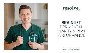 Brainlift by Dr. Scott Noorda: The Proven Blueprint for Mental Clarity & Peak Performance