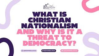 What Is Christian Nationalism and Why Is It A Threat To Democracy?