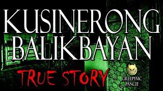 KUSINERONG BALIKBAYAN - TRUE STORY