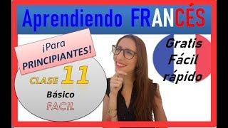 ¿COMÓ APRENDER FRANCÉS? CLASE 11 para PRINCIPIANTES, fácil rápido gratis ‍TOP15 LOS BASICOS