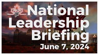 National Leadership Briefing June 7, 2024