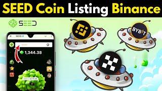 SEED Coin Listing Binance Bybit OKX | SEED Coin New Update Claim & Withdrawal