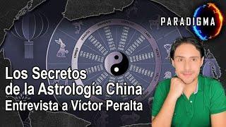 305 - LOS SECRETOS DE LA ASTROLOGÍA CHINA: Entrevista a Víctor Peralta