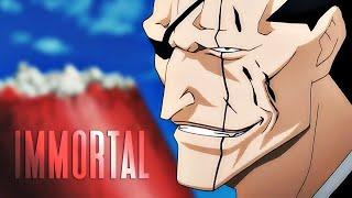 Zaraki Kenpachi | Immortal [AMV]