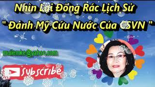 Nhìn Lại Đống Rác Lịch Sử " Đánh Mỹ Cứu Nước Của CSVN "/ Mường Giang/ Diễn Đọc Thiên Hoàng