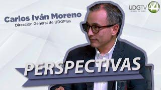 #Perspectivas |  Carlos Ivan Moreno, Director UDGPlus