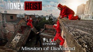 MONEY HEIST vs POLICE in REAL LIFE ll MISSION Of DIAMOND FULL EPISODE ll (Epic Parkour Pov Chase)