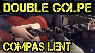 TUTO - DOUBLE GOLPE compas lent gipsy - La guitare gitane pour les nuls