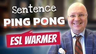 Sentence Ping Pong: Simple ESL Game for Vocabulary and Speaking Practice | Teacher Val