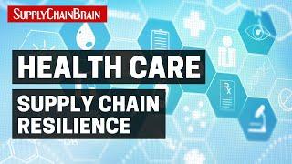 Building Resiliency Within the Healthcare Supply Chain