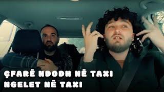 Cfare ndodh ne taxi ngelet ne taxi | NGOP.TV