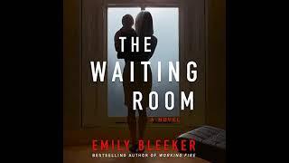 Emily Bleeker - The Waiting Room | Audiobook Mystery, Thriller & Suspense