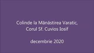 Colinde la Mănăstirea Varatic