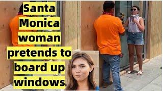 Santa Monica woman pretends to board up windows - WhatNowInternet Ep: 8