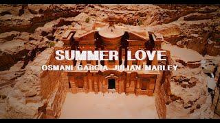 Summer Love 2024 - Osmani Garcia "La Voz" x Julian Marley  (Official Music Video)