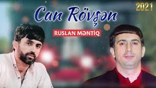 Ruslan Məntiq - Can Rövşən (2021)