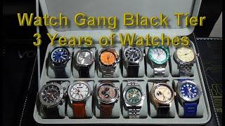 Watch Gang Black Tier 3 Years Of Watches
