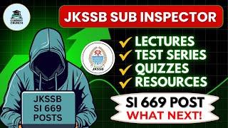 JKP SI Syllabus | JKSSB SUB-INSPECTOR | 669 Posts | What NEXT?