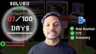 Day 7: Solving Amazon SQL Interview Questions | 100 Days Challenge | CTE | Subquery | CTE