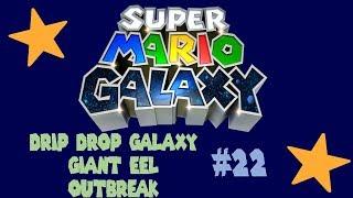 Super Mario Galaxy - Drip Drop Galaxy - Giant Eel Outbreak #22