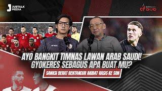 OFFSIDE DUO #199 : AYO BANGKIT TIMNAS LAWAN ARAB SAUDI ! GYOKERES SEBAGUS APA BUAT MU ?