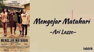 Ari Lasso - Mengejar Matahari | Lirik Lagu