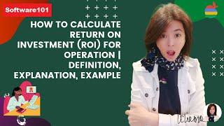 How to Calculate return on investment (ROI) for operation | Definition , Explanation, Example