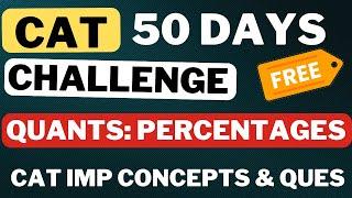 CAT 50 days challenge | Quants | Day 2: Percentages Basics & Important shortcuts