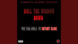 Roll the Window Down (feat. Mitchy Slick)