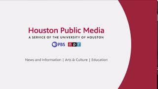 Houston Public Media (2020, Closing)