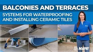 Waterproofing and installing tiles | Balconies, terraces | Mapei & Profilpas