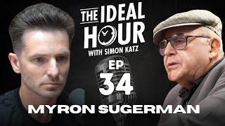 The Ideal Hour Podcast #34 - Myron Sugerman (The Last Jewish Gangster)