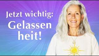 Stärke JETZT Deine GELASSENHEIT! ️ IMPULSE, CHANNELING & spirituelle Kunst für den Wandel!