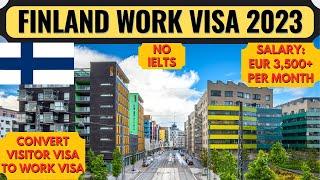 Finland Work Visa 2023 | Schengen Visa | Jobs in Finland with High Salary | Dream Canada