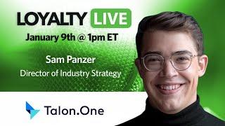 Loyalty360 Loyalty Live | Sam Panzer, Talon.One