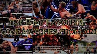 Top 15 My Favourite WWE Matches Of 2023