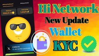 Hi networks new update | hi Mining wallet | hi network KYC update