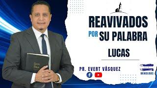 Endereza tu vida.  Lucas 13. REAVIVADOS POR SU PALABRA (Pr. Evert Vásquez)