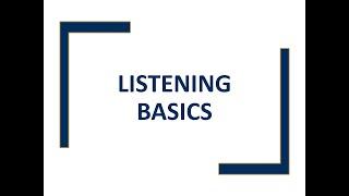 Listening Basics