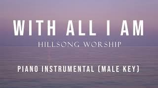 With All I Am - Piano Instrumental Cover (Male Key) Hillsong Worship by GershonRebong