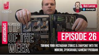 Sports Sponsorship Tip Of The Week: EP 26 | Creating A Digital Gameday Program For Instagram & Snap