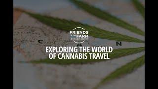 Exploring the World of Cannabis Travel