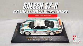 MINIS COM HISTÓRIA: SALEEN S7-R, PURO-SANGUE DOS ANOS 2000 #miniaturas