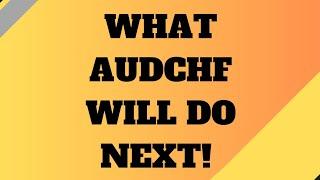 HOW TO ANALYZE THE FOREX CHART FAST | AUDCHF ANALYSIS